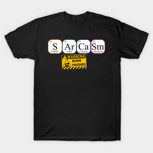 Sarcasm Burn Damage T-Shirt